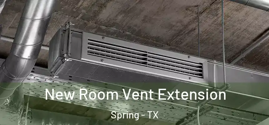  New Room Vent Extension Spring - TX